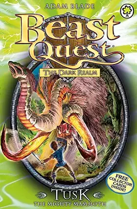 Couverture du produit · Tusk the Mighty Mammoth: Series 3 Book 5 (Beast Quest)