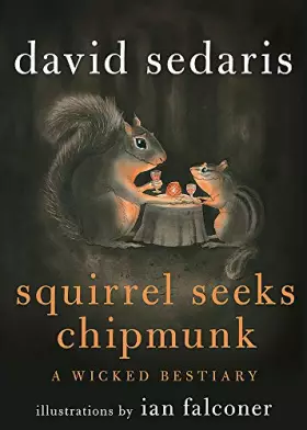 Couverture du produit · Squirrel Seeks Chipmunk: A Wicked Bestiary