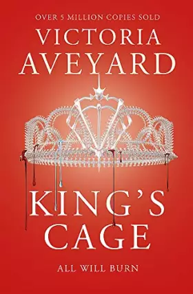 Couverture du produit · King's Cage: All will burn (Red Queen)