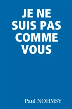 Couverture du produit · JE NE SUIS PAS COMME VOUS