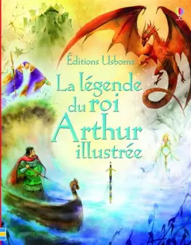 Couverture du produit · La légende du roi Arthur illustrée