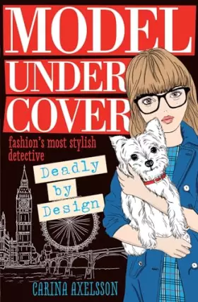 Couverture du produit · Model Under Cover - Deadly by Design (Model Under Cover #3): 03