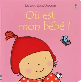 Couverture du produit · OU EST MON BEBE ? FILLE