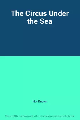 Couverture du produit · The Circus Under the Sea