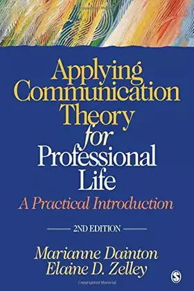 Couverture du produit · Applying Communication Theory for Professional Life: A Practical Introduction