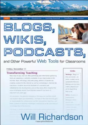 Couverture du produit · Blogs, Wikis, Podcasts, And Other Powerful Web Tools For Classrooms