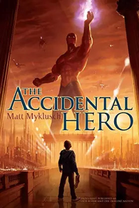 Couverture du produit · The Accidental Hero (Volume 1)