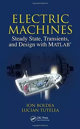 Couverture du produit · Electric Machines: Steady State, Transients, and Design with MATLAB®