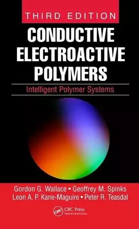 Couverture du produit · Conductive Electroactive Polymers: Intelligent Polymer Systems, Third Edition