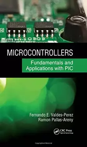 Couverture du produit · Microcontrollers: Fundamentals and Applications with PIC