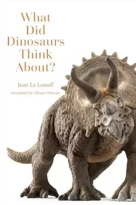 Couverture du produit · What Did Dinosaurs Think About? (Animal Worlds)
