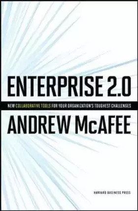 Couverture du produit · Enterprise 2.0: New Collaborative Tools For Your Organization's Toughest Challenges
