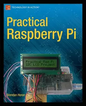 Couverture du produit · Practical Raspberry Pi (Technology in Action)