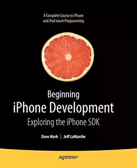 Couverture du produit · Beginning iPhone Development: Exploring the iPhone SDK
