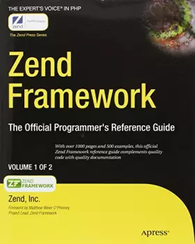 Couverture du produit · Zend Framework: The Official Programmer's Reference Guide (Expert's Voice in PHP)