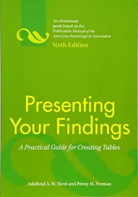 Couverture du produit · Presenting Your Findings: A Practical Guide for Creating Tables