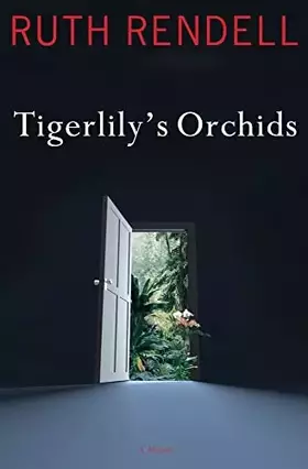 Couverture du produit · Tigerlily's Orchids: A Novel