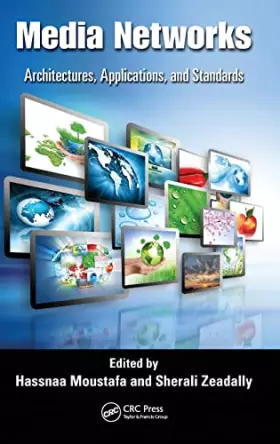 Couverture du produit · Media Networks: Architectures, Applications, and Standards