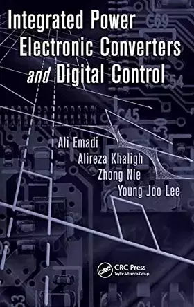 Couverture du produit · Integrated Power Electronic Converters and Digital Control (Power Electronics and Applications Series)