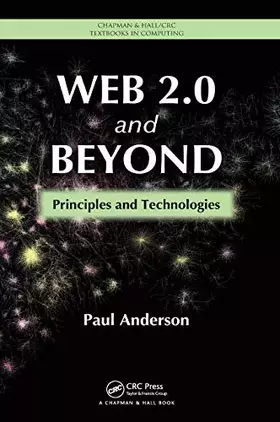 Couverture du produit · Web 2.0 and Beyond: Principles and Technologies (Chapman & Hall/CRC Textbooks in Computing)