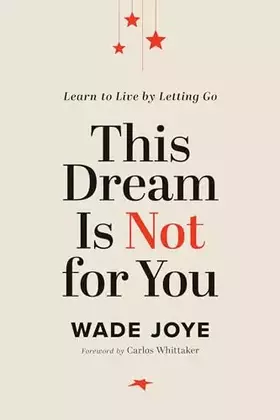 Couverture du produit · This Dream Is Not for You: Learn to Live by Letting Go
