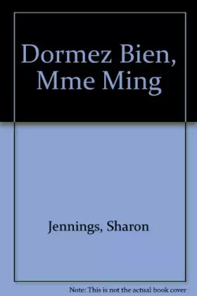 Couverture du produit · Dormez Bien, Mme Ming