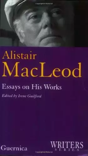 Couverture du produit · Alistair Macleod (Writers Series 8)