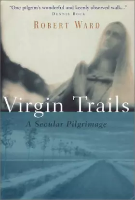 Couverture du produit · Virgin Trails: A Secular Pilgrimage