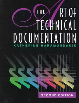 Couverture du produit · The Art of Technical Documentation, Second Edition