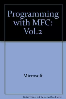 Couverture du produit · Programming With Microsoft Foundation Class Library: Microsoft Visual C++ : Development System for Windows and Windows Nt Versio