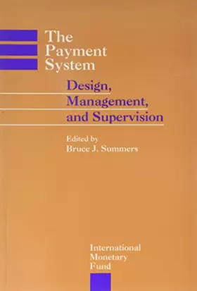 Couverture du produit · The Payment System: Design, Management, and Supervision
