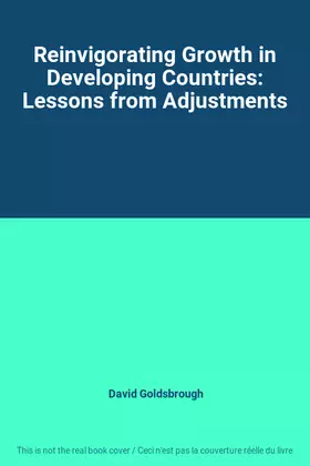 Couverture du produit · Reinvigorating Growth in Developing Countries: Lessons from Adjustments