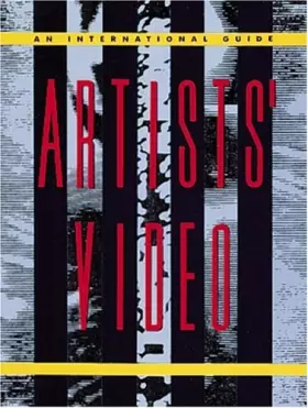 Couverture du produit · Artists' Video: An International Guide