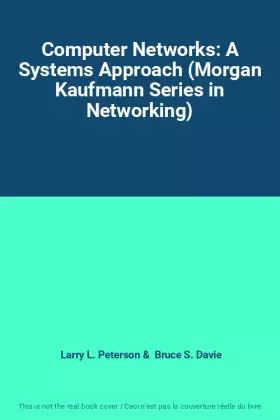 Couverture du produit · Computer Networks: A Systems Approach (Morgan Kaufmann Series in Networking)