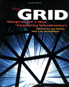 Couverture du produit · The Grid: Blueprint for a New Computing Infrastructure