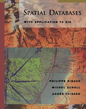 Couverture du produit · Spatial Database: With Application to Gis