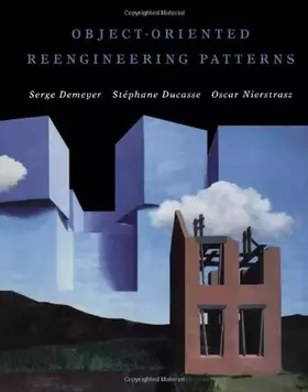 Couverture du produit · Object-Oriented Reengineering Patterns (The Morgan Kaufmann Series in Software Engineering and Programming)