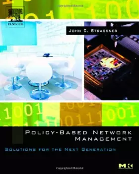 Couverture du produit · Policy-Based Network Management: Solutions for the Next Generation