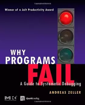Couverture du produit · Why Programs Fail: A Guide to Systematic Debugging