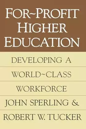 Couverture du produit · For-profit Higher Education: Developing a World Class Workforce