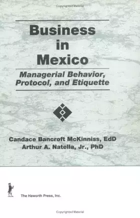 Couverture du produit · Business in Mexico: Managerial Behavior, Protocol, and Etiquette