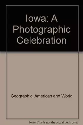 Couverture du produit · Iowa: A Photographic Celebration