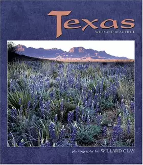 Couverture du produit · Texas: Wild And Beautiful