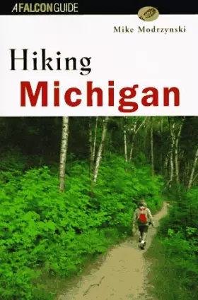 Couverture du produit · Hiking Michigan (State Hiking Series)
