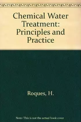 Couverture du produit · Chemical Water Treatment: Principles and Practice