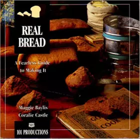 Couverture du produit · Real Bread: A Fearless Guide to Making It