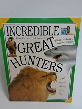 Couverture du produit · Incredible Great Hunters