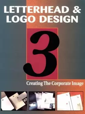 Couverture du produit · Letterhead & Logo Design 3: Creating the Corporate Image