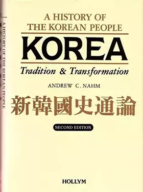 Couverture du produit · Korea: Tradition & Transformation 2Nd Edition