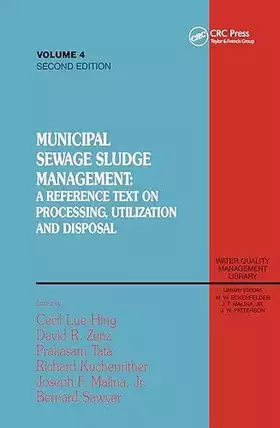 Couverture du produit · Municipal Sewage Sludge Management: A Reference Text on Processing, Utilization and Disposal, Second Edition, Volume IV (Water Q